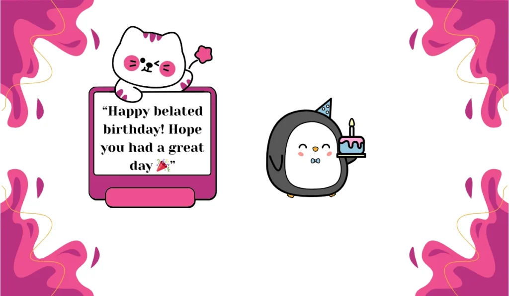happy belated birthday meaning