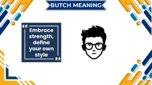 butch meaning
