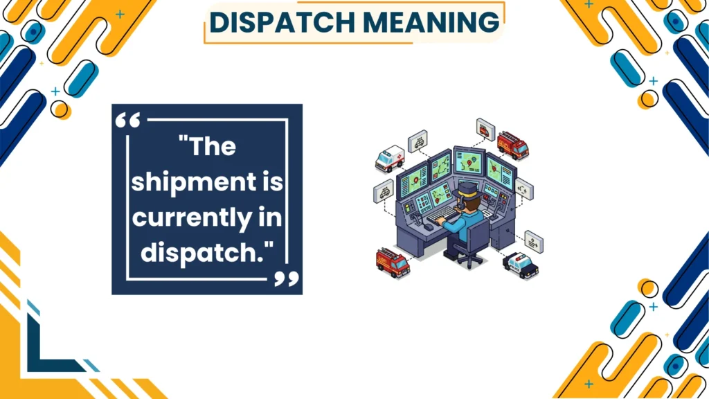 dispatch meaning